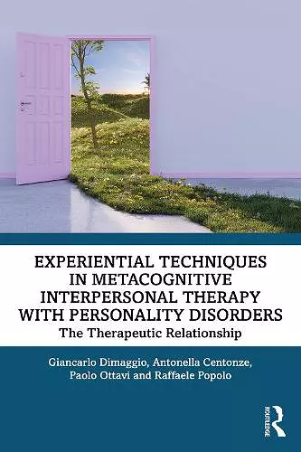 Experiential Techniques in Metacognitive Interpersonal Therapy with Personality Disorders cover