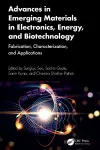 Advances in Emerging Materials in Electronics, Energy, and Biotechnology cover