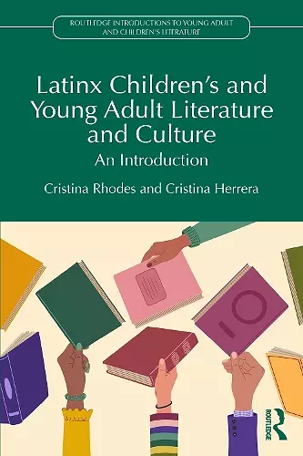 Latinx Children's and Young Adult Literature and Culture cover