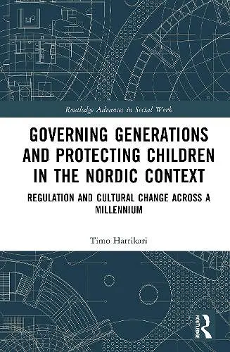 Governing Generations and Protecting Children in the Nordic Context cover