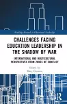 Challenges facing Education Leadership in the Shadow of War cover