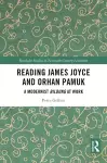 Reading James Joyce and Orhan Pamuk cover