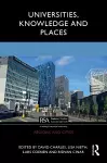 Universities, Knowledge and Places cover