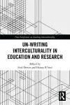 Un-writing Interculturality in Education and Research cover