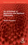 An Anthology of Mysticism and Mystical Philosophy cover