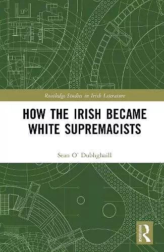How the Irish Became White Supremacists cover