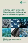 Industry 4.0 in Composite Manufacturing Industry for Sustainable Development cover