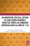 An Annotated Critical Edition of Juan Isidro Fajardo’s Índice de todas las comedias impresas hasta el año de 1716 cover