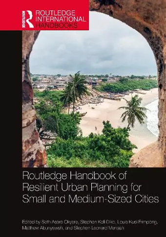 Routledge Handbook of Resilient Urban Planning for Small and Medium-Sized Cities cover