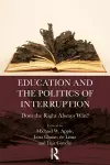 Education and the Politics of Interruption cover