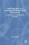 Partnering with AI in Coaching and Human Skills Development cover