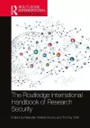 The Routledge International Handbook of Research Security cover