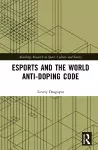 Esports and the World Anti-Doping Code cover
