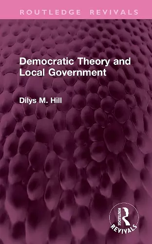 Democratic Theory and Local Government cover