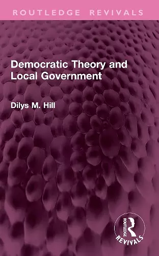 Democratic Theory and Local Government cover