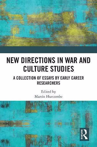 New Directions in War and Culture Studies cover