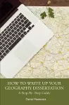 How To Write Up Your Geography Dissertation cover
