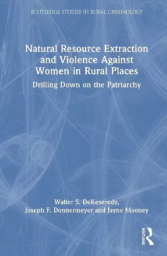 Natural Resource Extraction and Violence Against Women in Rural Places cover