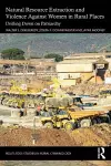 Natural Resource Extraction and Violence Against Women in Rural Places cover
