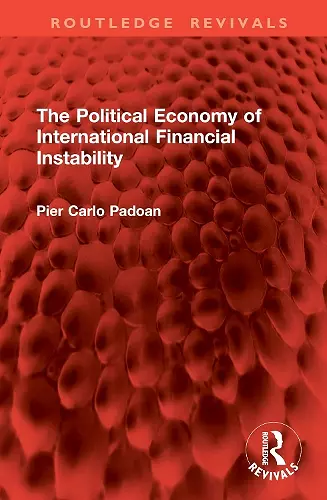 The Political Economy of International Financial Instability cover