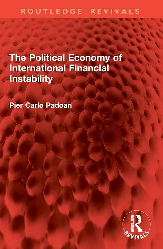 The Political Economy of International Financial Instability cover
