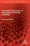 The Political Economy of International Financial Instability cover