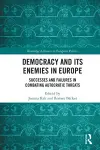 Democracy and Its Enemies in Europe cover