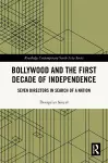 Bollywood and the First Decade of Independence cover