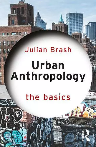 Urban Anthropology: The Basics cover