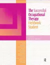 The Successful Occupational Therapy Fieldwork Student cover
