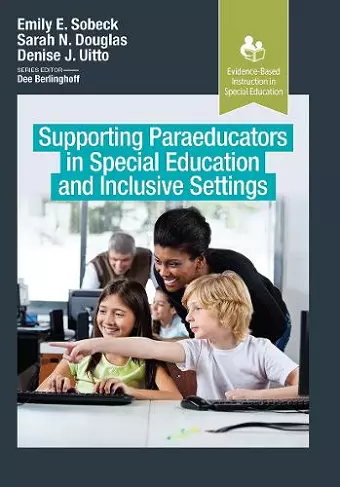 Supporting Paraeducators in Special Education and Inclusive Settings cover