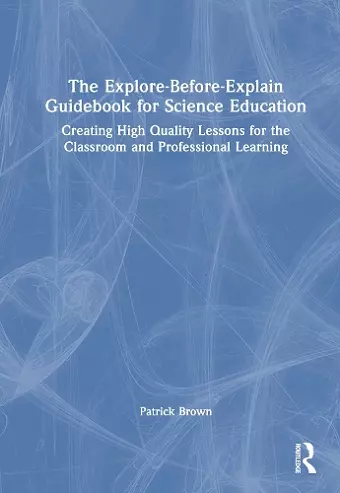 The Explore-Before-Explain Guidebook for Science Education cover