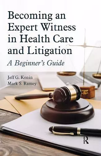 Becoming an Expert Witness in Health Care and Litigation cover