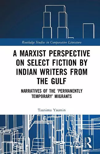 A Marxist Perspective on Select Fiction by Indian Writers from the Gulf cover
