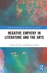 Negative Empathy in Literature and the Arts cover