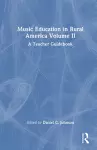Music Education in Rural America Volume II cover