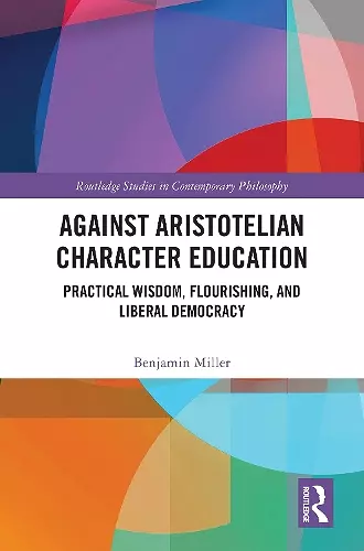 Against Aristotelian Character Education cover