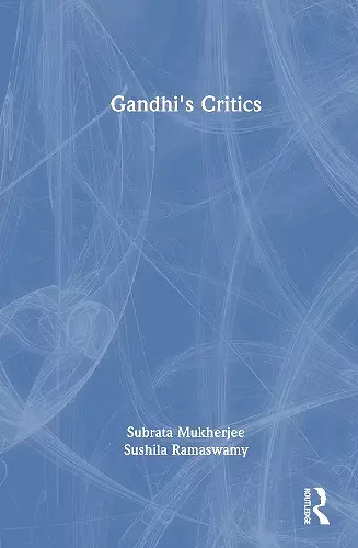Gandhi's Critics cover