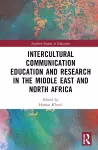 Intercultural Communication Education and Research in the Middle East and North Africa cover