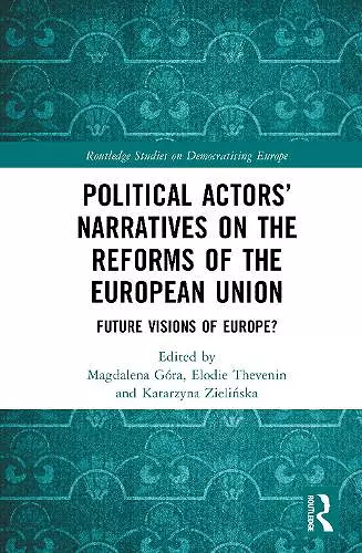 Political Actors’ Narratives on the Reforms of the European Union cover