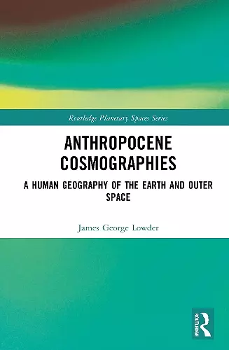 Anthropocene Cosmographies cover