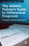 The Athletic Trainer's Guide to Differential Diagnosis cover