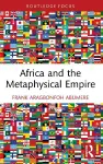 Africa and the Metaphysical Empire cover