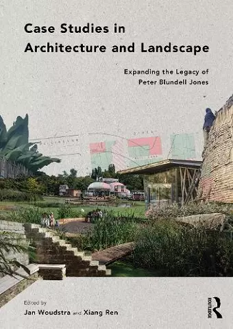 Case Studies in Architecture and Landscape cover