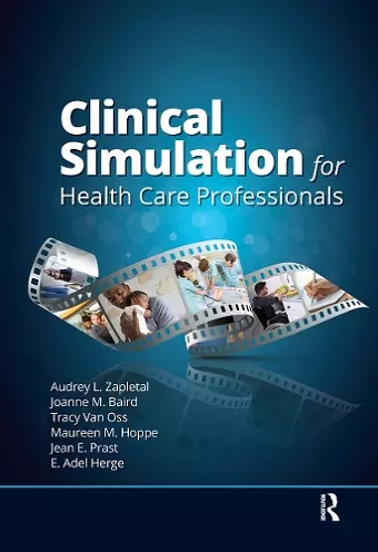 Clinical Simulation for Healthcare Professionals cover
