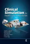 Clinical Simulation for Healthcare Professionals cover