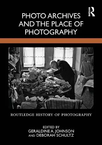 Photo Archives and the Place of Photography cover