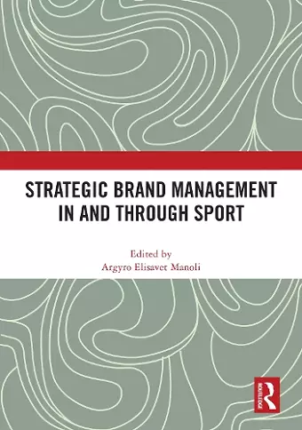 Strategic Brand Management In and Through Sport cover