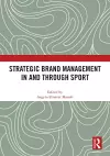 Strategic Brand Management In and Through Sport cover