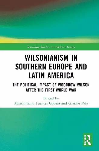 Wilsonianism in Southern Europe and Latin America cover